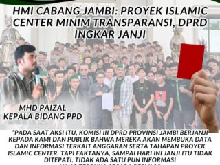 Bukan Ikon Islam, Tapi Ikon Manipulasi? HMI Cabang Jambi Desak KPK Usut Tuntas Proyek Islamic Center