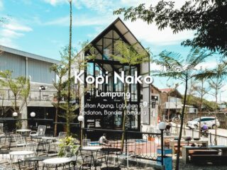 Kopi Nako Lampung: Jam Buka, Harga Menu, Fasilitas dan Lokasi Terbaru